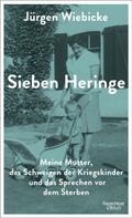 Jürgen Wiebicke: Sieben Heringe ★★★★★