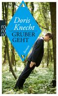 Doris Knecht: Gruber geht ★★★★