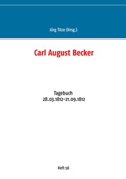 Carl August Becker - Tagebuch 28.03.1812-21.09.1812