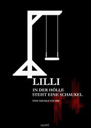 Lilli - In der Hölle steht eine Schaukel