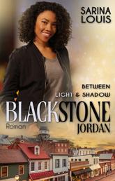 Blackstone Jordan: Between Light and Shadow
