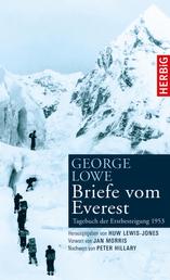 Briefe vom Everest - Tagebuch der Erstbesteigung 1953