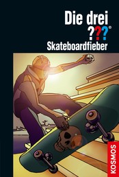 Die drei ???, Skateboardfieber (drei Fragezeichen)