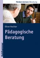 Oliver Hechler: Pädagogische Beratung 