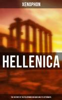 Xenophon: Hellenica (The History of the Peloponnesian War and Its Aftermath) 