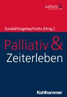 Kai Vogeley: Palliativ & Zeiterleben 