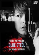 Peter Mennigen: BLUE STEEL 
