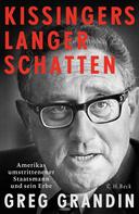 Greg Grandin: Kissingers langer Schatten ★★★★