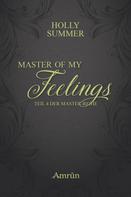 Holly Summer: Master of my Feelings (Master-Reihe Band 4) ★★★★