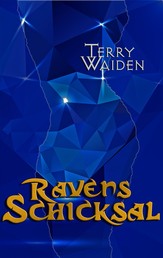 Ravens Schicksal - Zweiter Teil der Raven-Trilogie