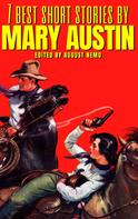 Mary Austin: 7 best short stories by Mary Austin 