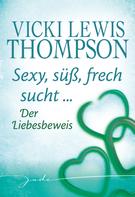 Vicki Lewis Thompson: Der Liebesbeweis ★★★★