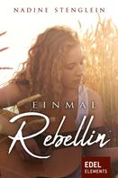 Nadine Stenglein: Einmal Rebellin ★★★★