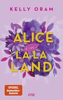 Kelly Oram: Alice in La La Land ★★★★
