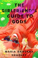 Maria Dahvana Headley: The Girlfriend's Guide to Gods 