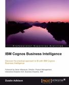 Dustin Adkison: IBM Cognos Business Intelligence 