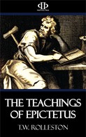 T. W. Rolleston: The Teachings of Epictetus 