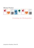 Michael Fliedner: Grundzüge der Ohrakupunktur 
