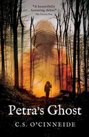 C.S. O'Cinneide: Petra's Ghost 