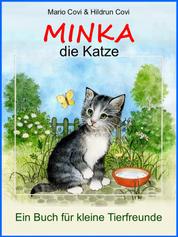 MINKA - die Katze - Ein Buch für junge Tierfreunde