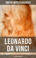 Dmitri Mereschkowski: Leonardo da Vinci (Historischer Roman) ★★