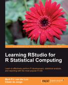 Mark P. J. van der Loo: Learning RStudio for R Statistical Computing 