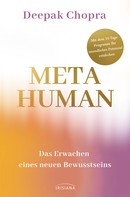 Deepak Chopra: Metahuman - das Erwachen eines neuen Bewusstseins ★★★★★