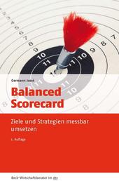 Balanced Scorecard - Ziele und Strategien messbar umsetzen