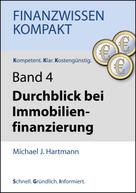Michael J. Hartmann: Durchblick bei Immobilienfinanzierung 