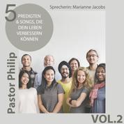 5 Predigten & Songs, die dein Leben verbessern können - Vol. 2