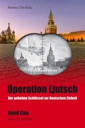 Operation Ljutsch - Schlüssel zur Deutschen Einheit