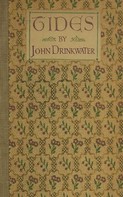 John Drinkwater: Tides 