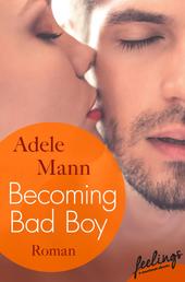 Becoming Bad Boy - Roman