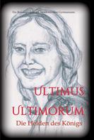 Gudrun S. Wieser (Hg.): Ultimus Ultimorum 