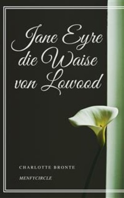 Jane Eyre die Waise von Lowood