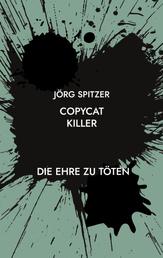 Copycat Killer - Die Ehre zu töten