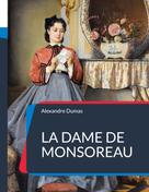 Alexandre Dumas: La Dame de Monsoreau 