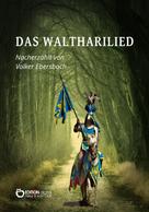 Volker Ebersbach: Das Waltharilied 