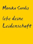 Monika Sandig: Live your Passion 