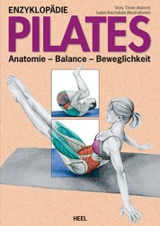 Enzyklopädie Pilates - Anatomie - Balance - Beweglichkeit