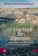 Walter Christian Steinbach: Eine Mark für Espenhain 