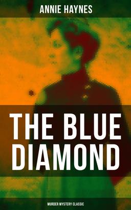 The Blue Diamond (Murder Mystery Classic)