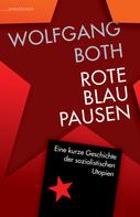 Wolfgang Both: Rote Blaupausen 