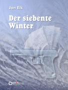 Jan Eik: Der siebente Winter 