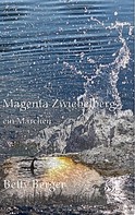 Betty Berger: Magenta Zwiebelberg 