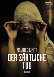 DER ZÄRTLICHE TOD - Der Horror-Thriller aus Frankreich!