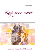 Diana Mond: Keep your secret 