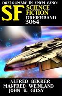 Alfred Bekker: Science Fiction Dreierband 3064 