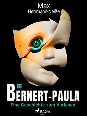 Die Bernert-Paula. Eine Geschichte zum Vorlesen