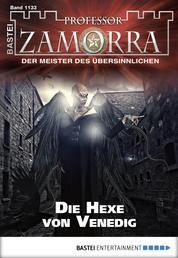 Professor Zamorra - Folge 1133 - Die Hexe von Venedig